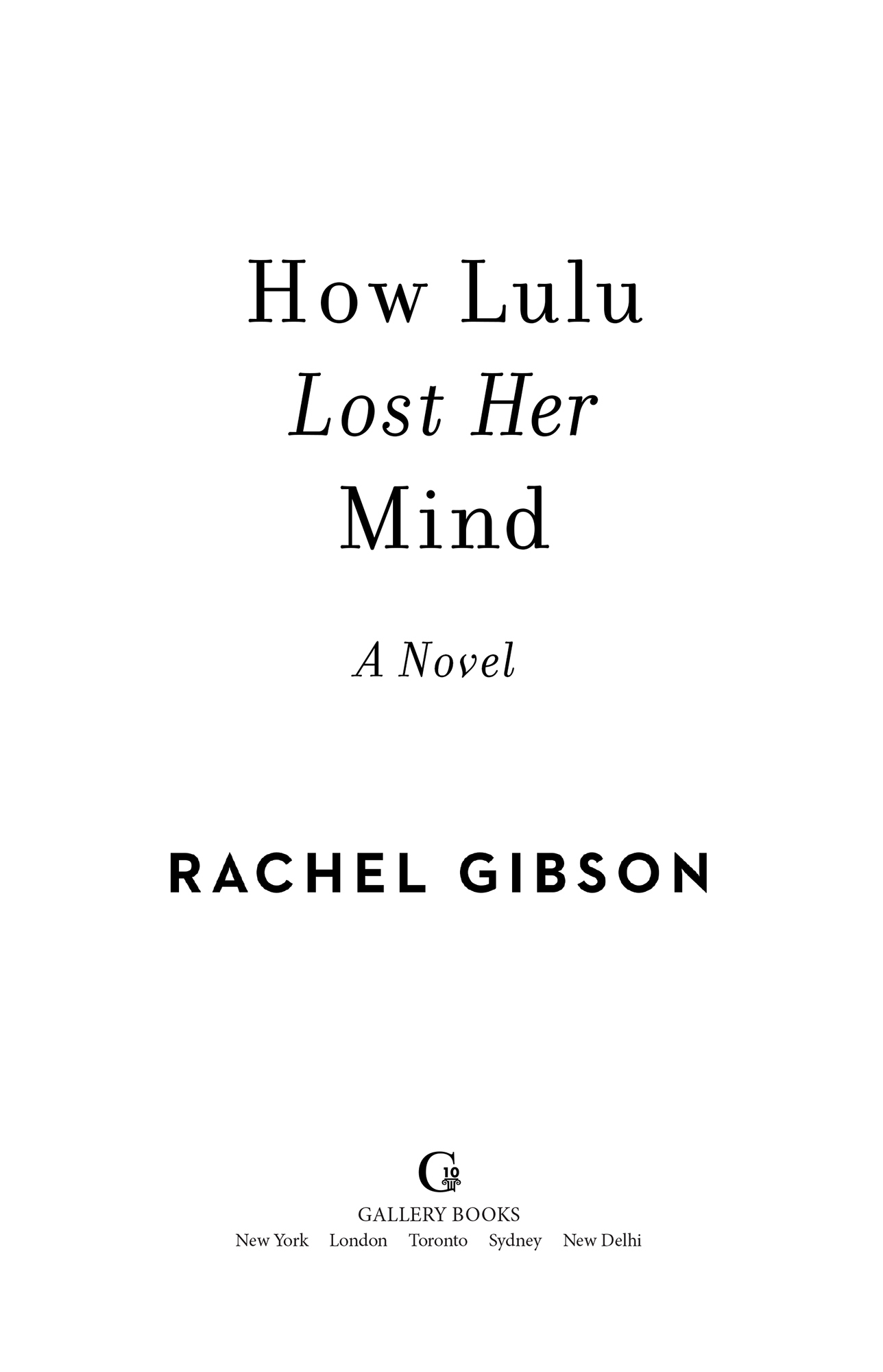 How Lulu Lost Her Mind by Rachel Gibson, Gallery Books