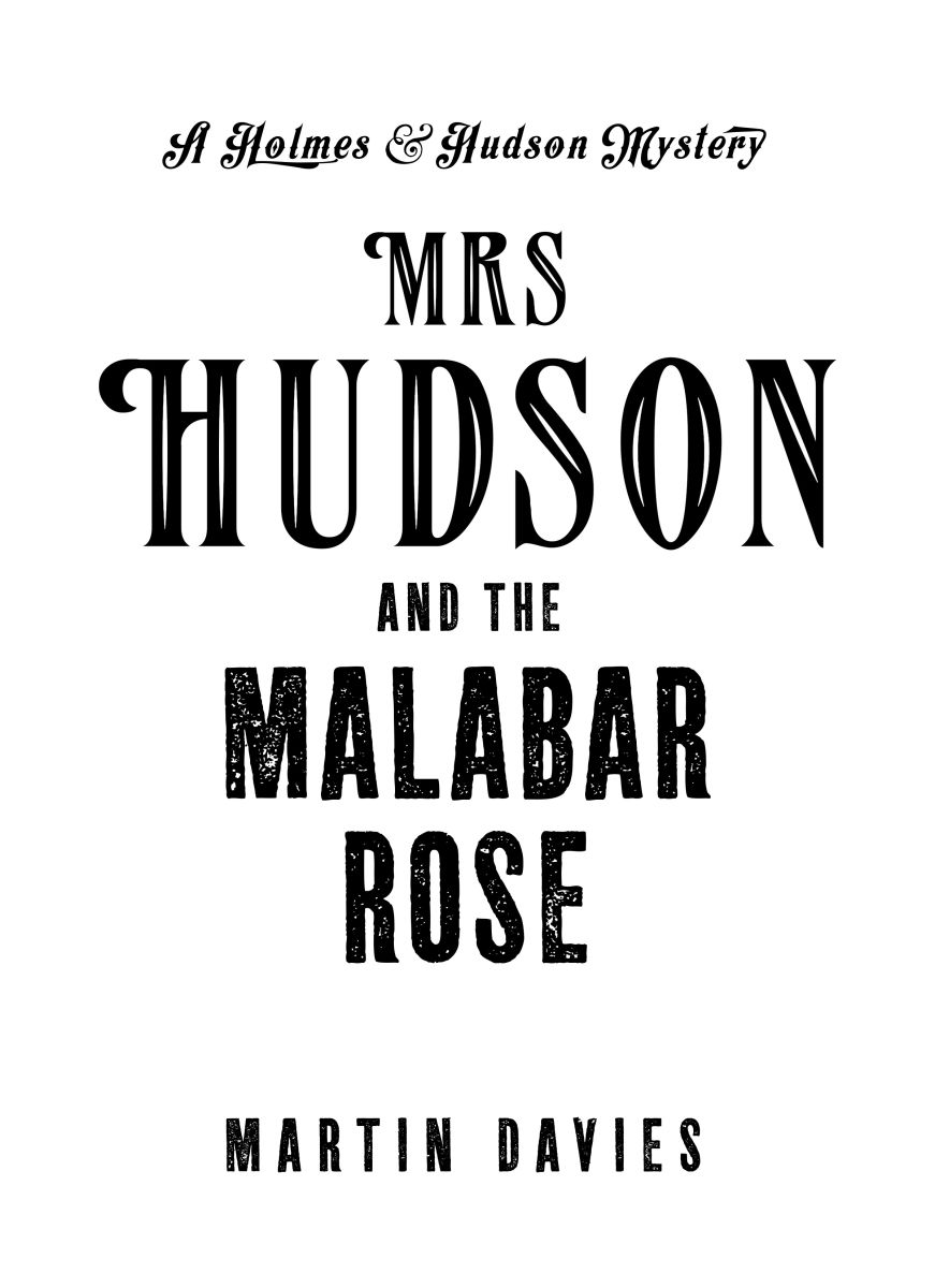 Mrs Hudson and the Malabar Rose by Martin Davies