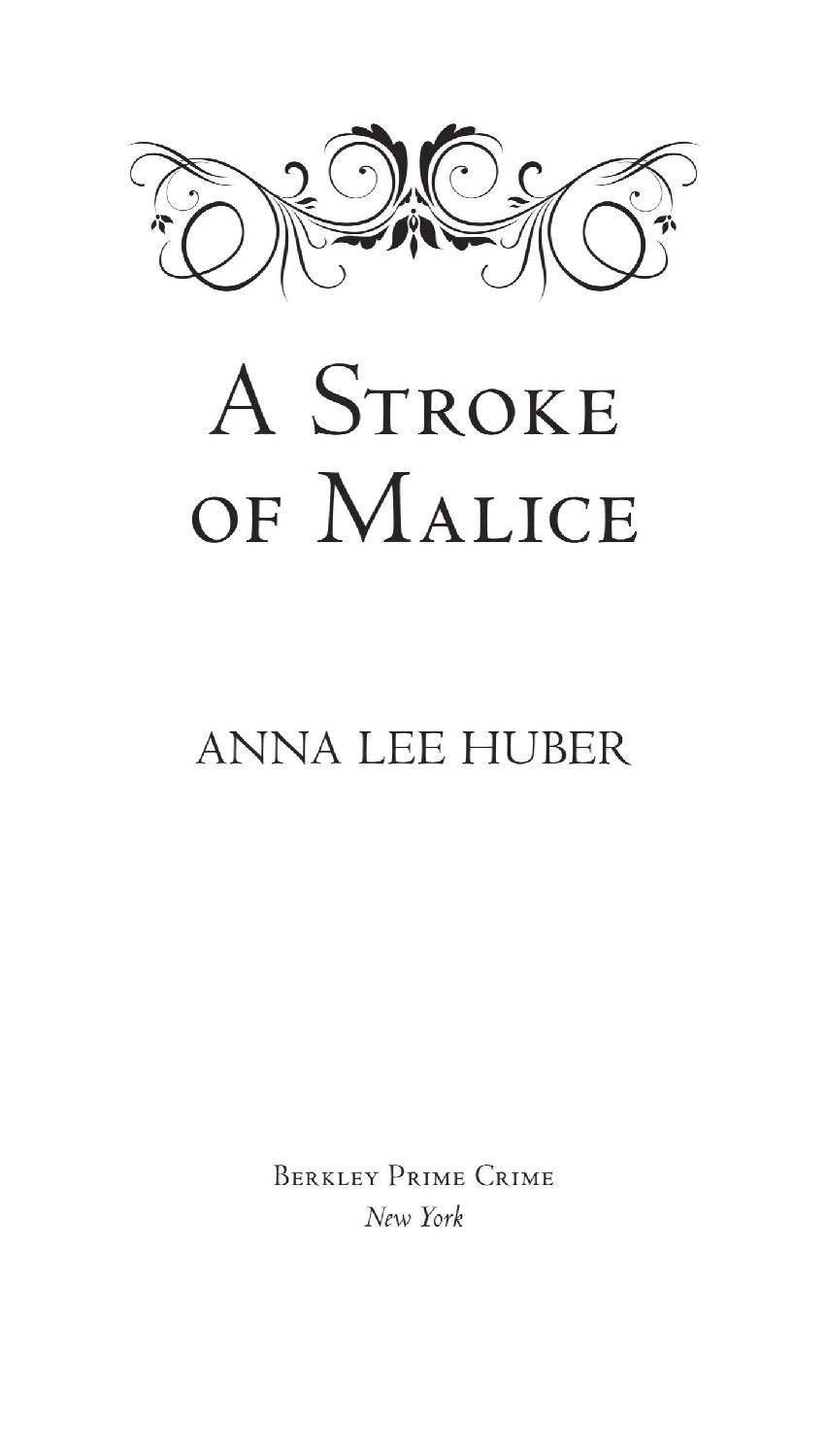 Book title, A Stroke of Malice, author, Anna Lee Huber, imprint, Berkley