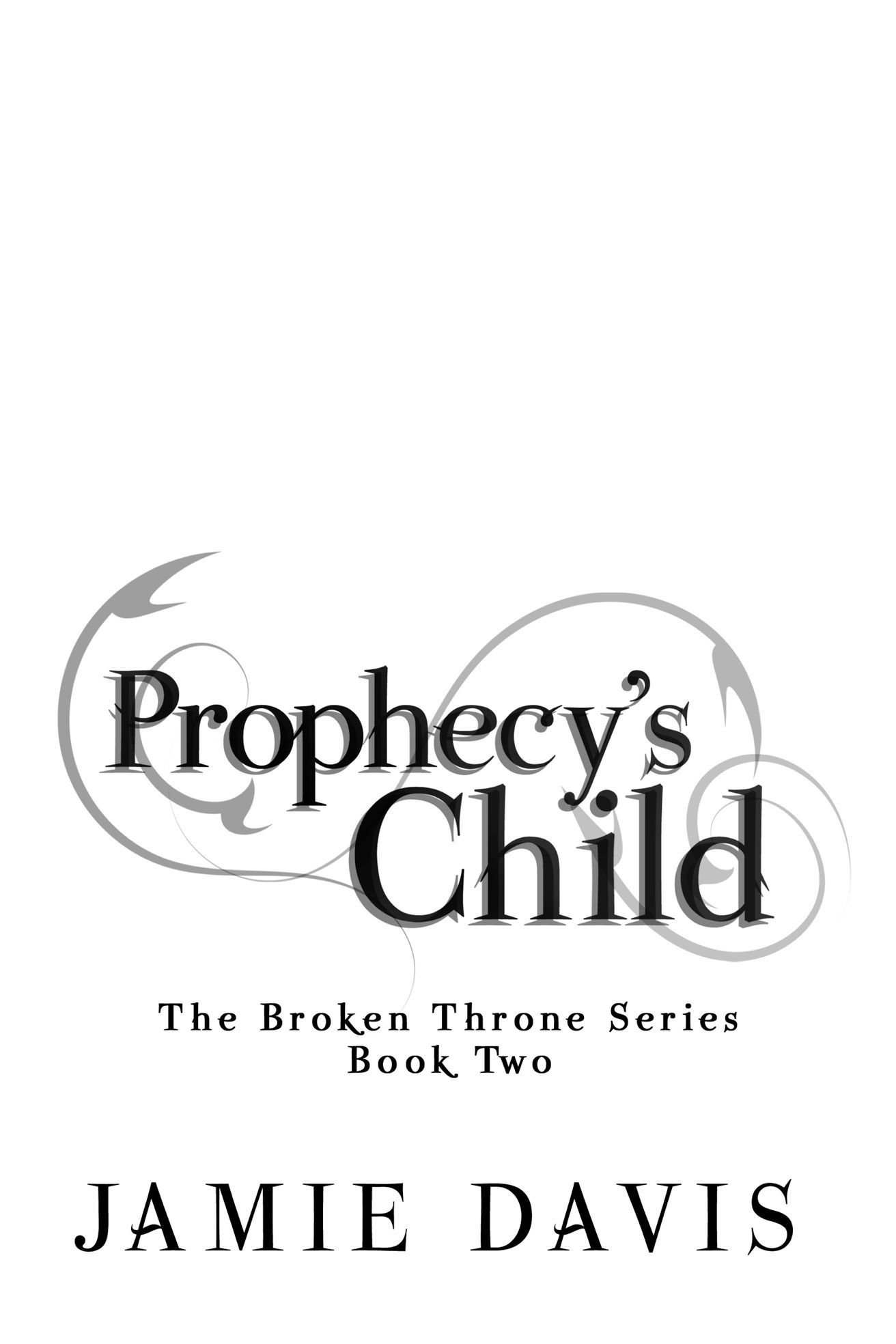 Prophecy’s Child