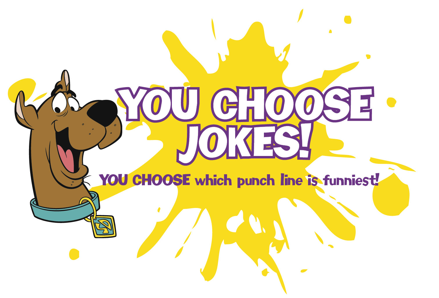 You Choose Jokes! You choose which punch line is funniest!