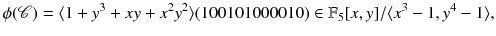 $$\phi (\mathscr {C})=\langle 1+y^3+xy+x^2y^2\rangle (100101000010)\in \mathbb {F}_5[x,y]/\langle x^3-1,y^4-1\rangle ,$$