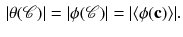 $$\begin{aligned} |\theta (\mathscr {C})|=|\phi (\mathscr {C})|=|\langle \phi (\mathbf {c})\rangle |. \end{aligned}$$