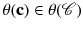 $$\theta (\mathbf {c})\in \theta (\mathscr {C})$$