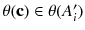 $$\theta (\mathbf {c})\in \theta (A'_i)$$