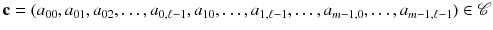 $$\mathbf {c}=(a_{00},a_{01},a_{02},\dots ,a_{0,\ell -1},a_{10},\dots ,a_{1,\ell -1},\dots ,a_{m-1,0},\dots ,a_{m-1,\ell -1})\in \mathscr {C}$$