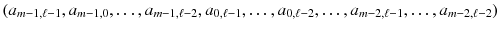 $$(a_{m-1,\ell -1},a_{m-1,0},\dots ,a_{m-1,\ell -2},a_{0,\ell -1},\dots ,a_{0,\ell -2},\dots ,a_{m-2,\ell -1},\dots ,a_{m-2,\ell -2})$$