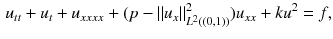 $$\begin{aligned} u_{tt} + u_{t} + u_{xxxx} + (p-\Vert u_{x}\Vert ^2_{L^2((0,1))})u_{xx} + ku^2 = f, \end{aligned}$$