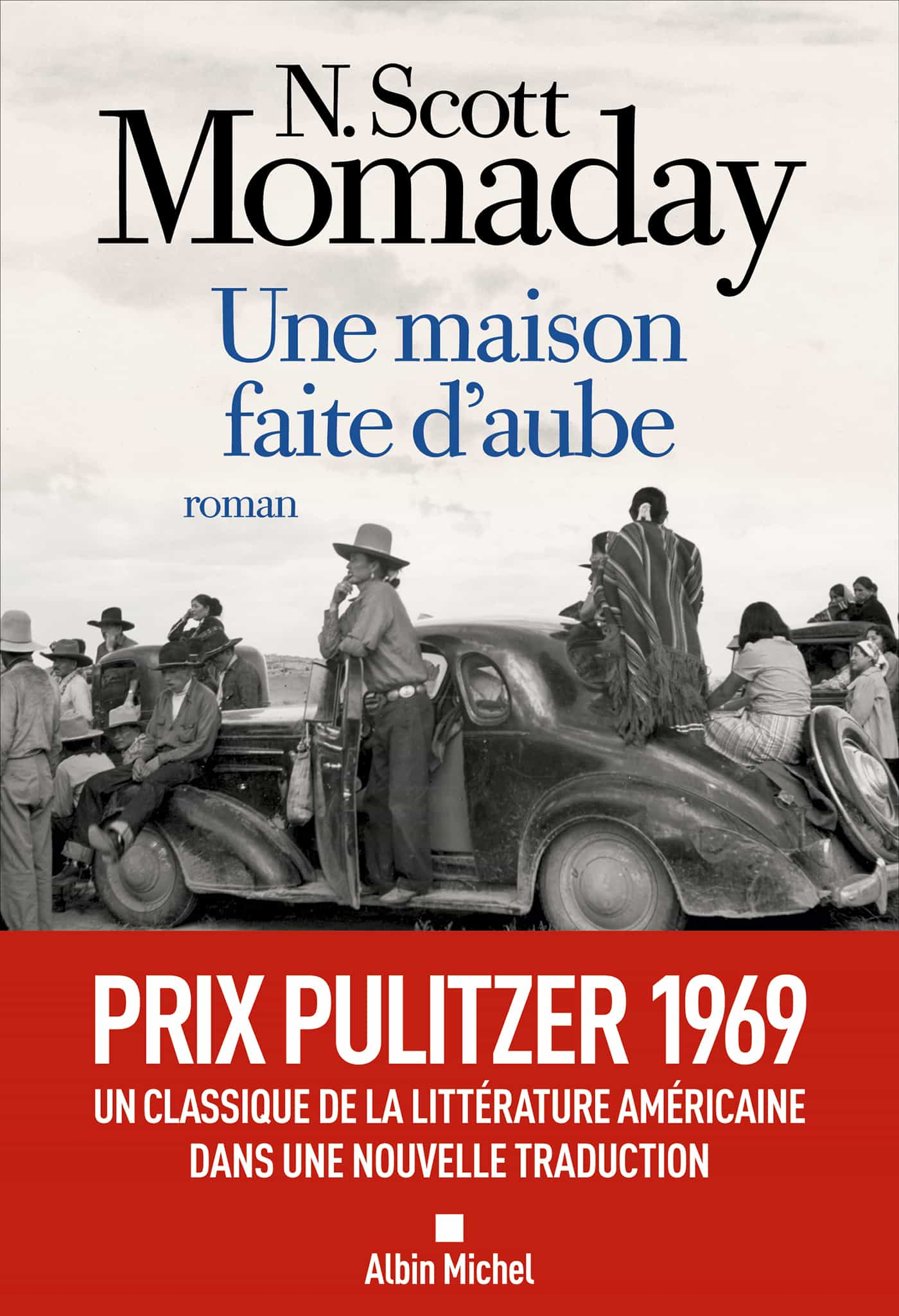 Couverture : Momaday N. Scott, Une maison faite d’aube, Albin Michel