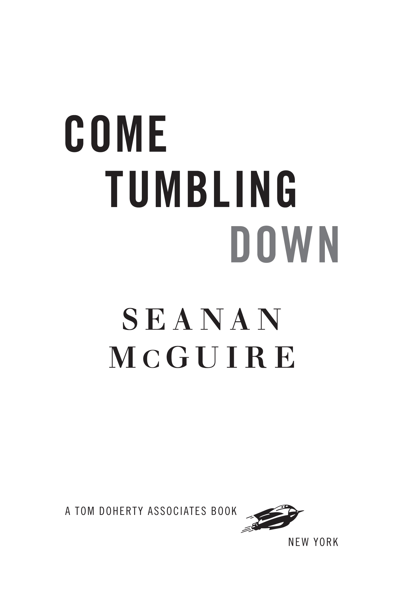 Come Tumbling Down by Seanan McGuire