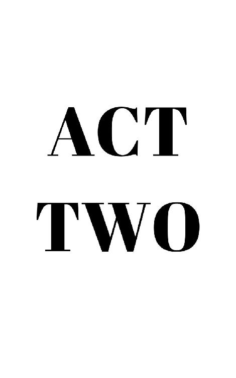 ACT TWO