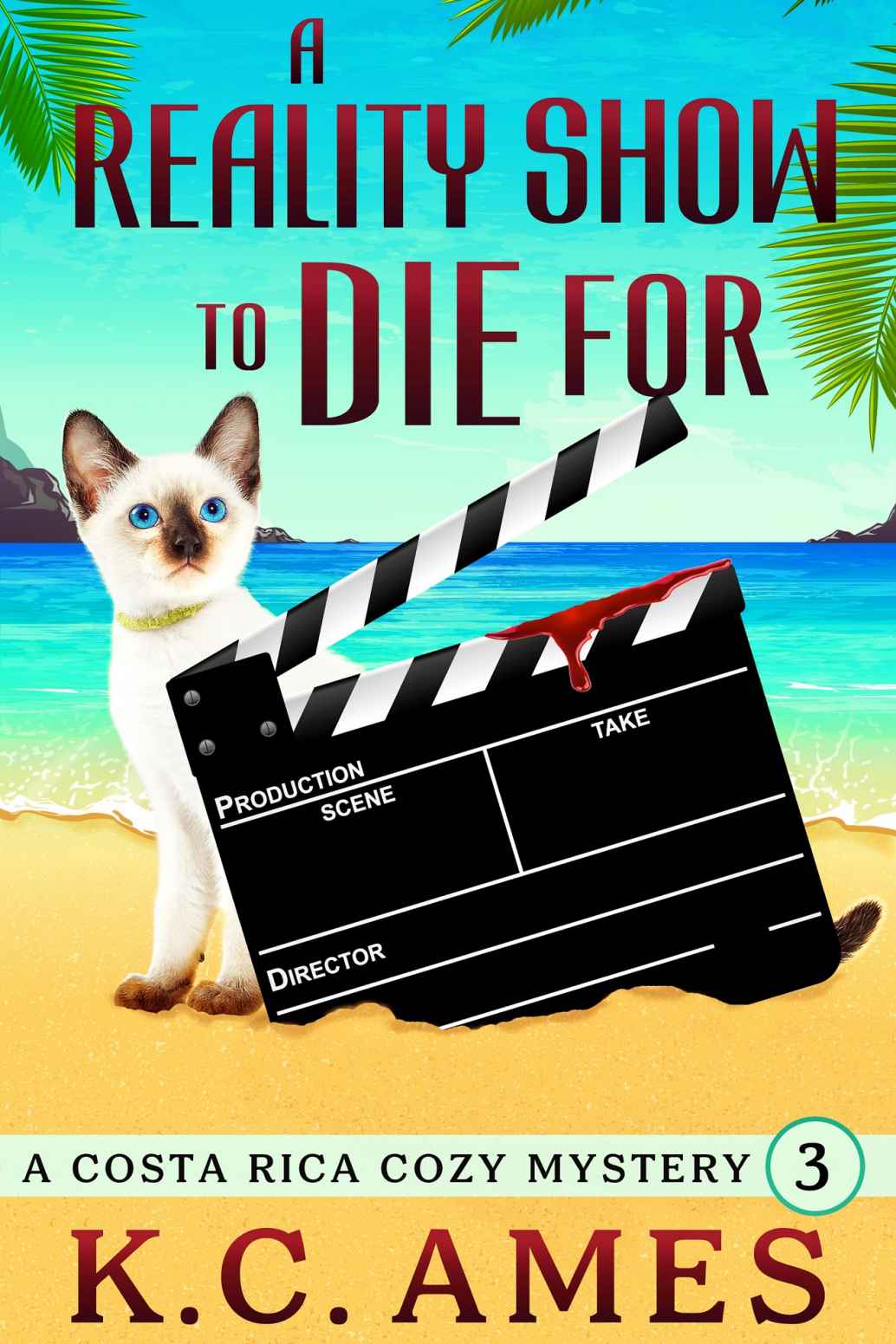 A Reality Show To Die For (Costa Rica Beach Cozy Mystery Book #3).