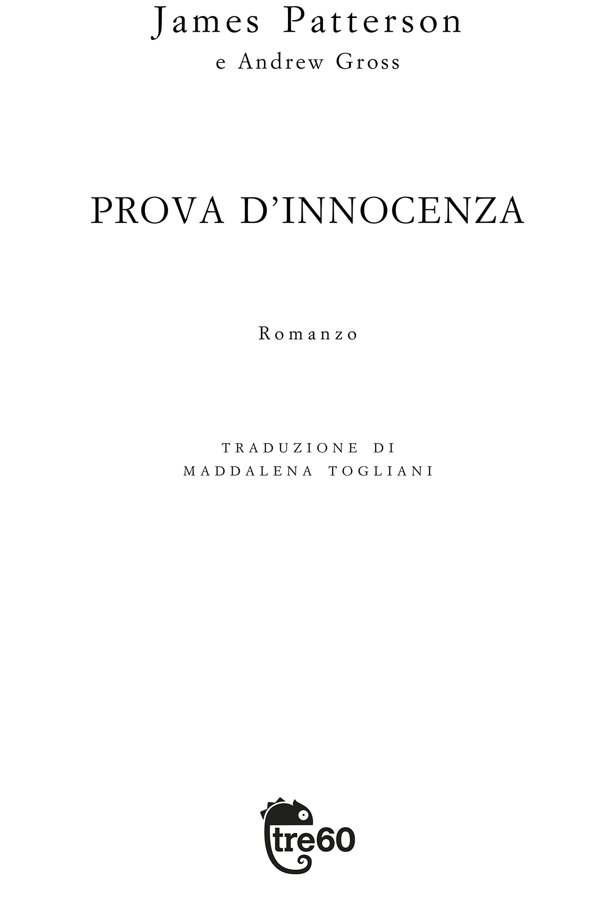 Immagine per il frontespizio. James Patterson: Prova d’innocenza. Tre60