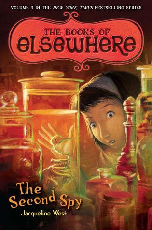 Cover image for The Second Spy: The Books of Elsewhere, Volume 3