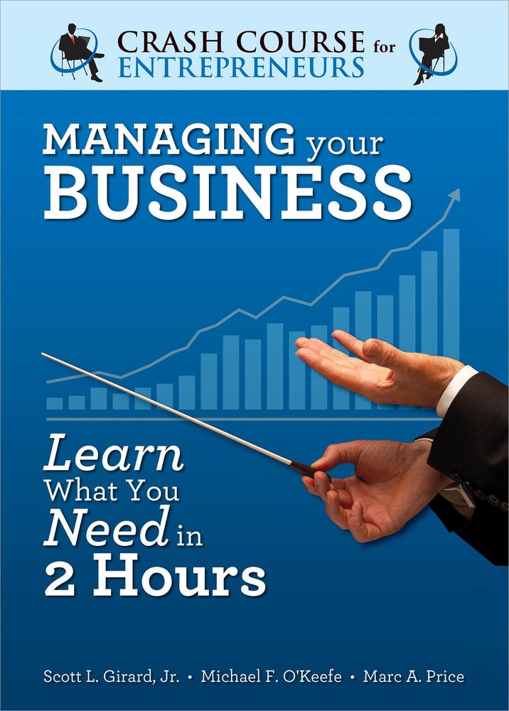 A Crash Course in Managing Your Business