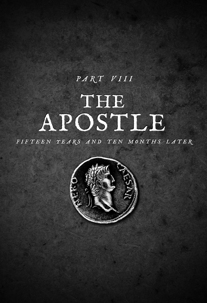 Part 8: The Apostle: Fifteen years and ten months later