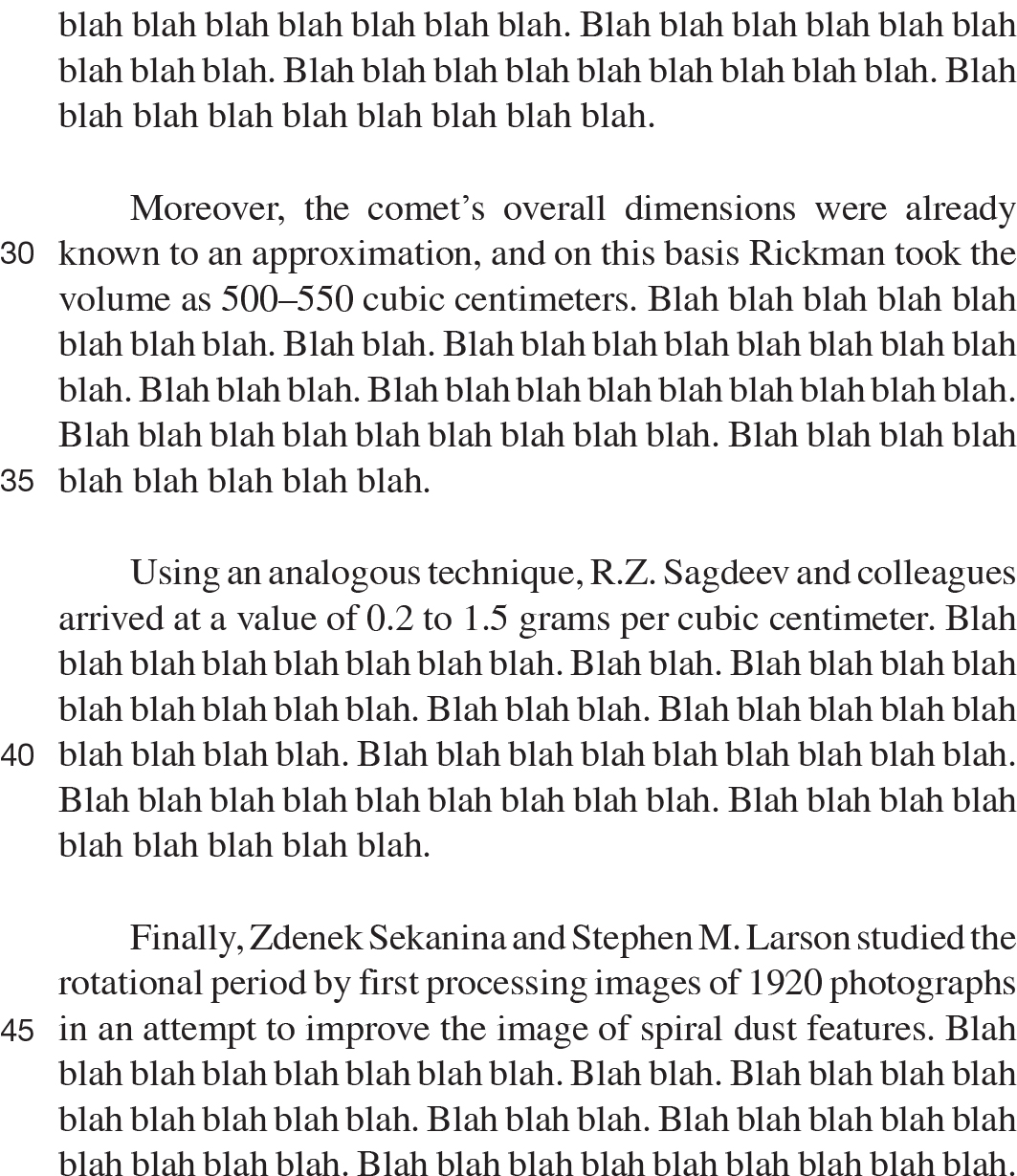 Blah blah blah blah blah blah blah blah blah. Blah blah blah. Blah blah blah blah blah blah blah blah blah. Blah blah blah blah blah blah blah blah blah. Blah blah blah blah blah blah blah blah blah. Blah blah blah blah blah blah blah blah blah. Moreover, the comet’s overall dimensions were already known to an approximation, and on this basis Rickman took the volume as 500–550 cubic centimeters. Blah blah blah blah blah blah blah blah. Blah blah. Blah blah blah blah blah blah blah blah blah. Blah blah blah. Blah blah blah blah blah blah blah blah blah. Blah blah blah blah blah blah blah blah blah. Blah blah blah blah blah blah blah blah blah. Using an analogous technique, R.Z. Sagdeev and colleagues arrived at a value of 0.2 to 1.5 grams per cubic centimeter. Blah blah blah blah blah blah blah blah. Blah blah. Blah blah blah blah blah blah blah blah blah. Blah blah blah. Blah blah blah blah blah blah blah blah blah. Blah blah blah blah blah blah blah blah blah. Blah blah blah blah blah blah blah blah blah. Blah blah blah blah blah blah blah blah blah. Finally, Zdenek Sekanina and Stephen M. Larson studied the rotational period by first processing images of 1920 photographs in an attempt to improve the image of spiral dust features. Blah blah blah blah blah blah blah blah. Blah blah. Blah blah blah blah blah blah blah blah blah. Blah blah blah. Blah blah blah blah blah blah blah blah blah. Blah blah blah blah blah blah blah blah blah.