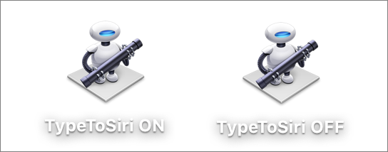 Figure 68: Keep your TypeToSiri apps handy on your Desktop (shown here) or in the Dock and then double click the correct one to turn the Type to Siri feature on or off.