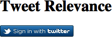 The root context of Tweet Relevance invites users to log in via Twitter.