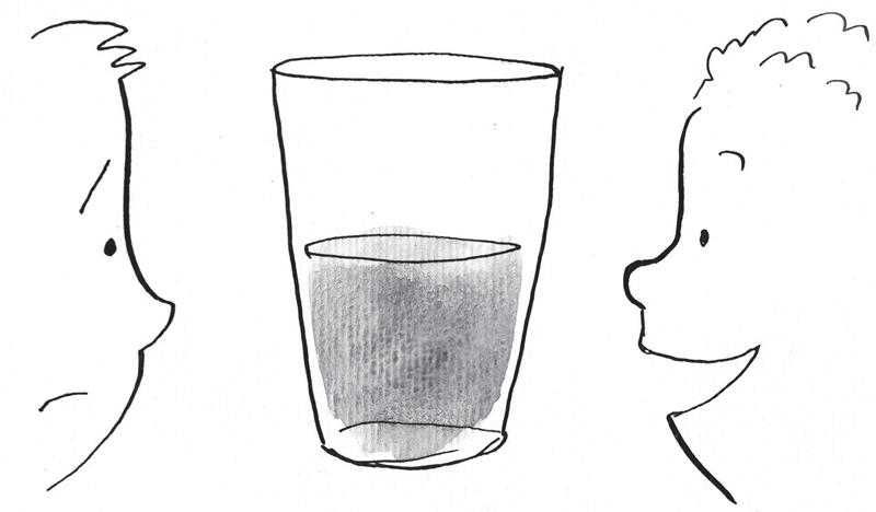 Is your glass half full or half empty?