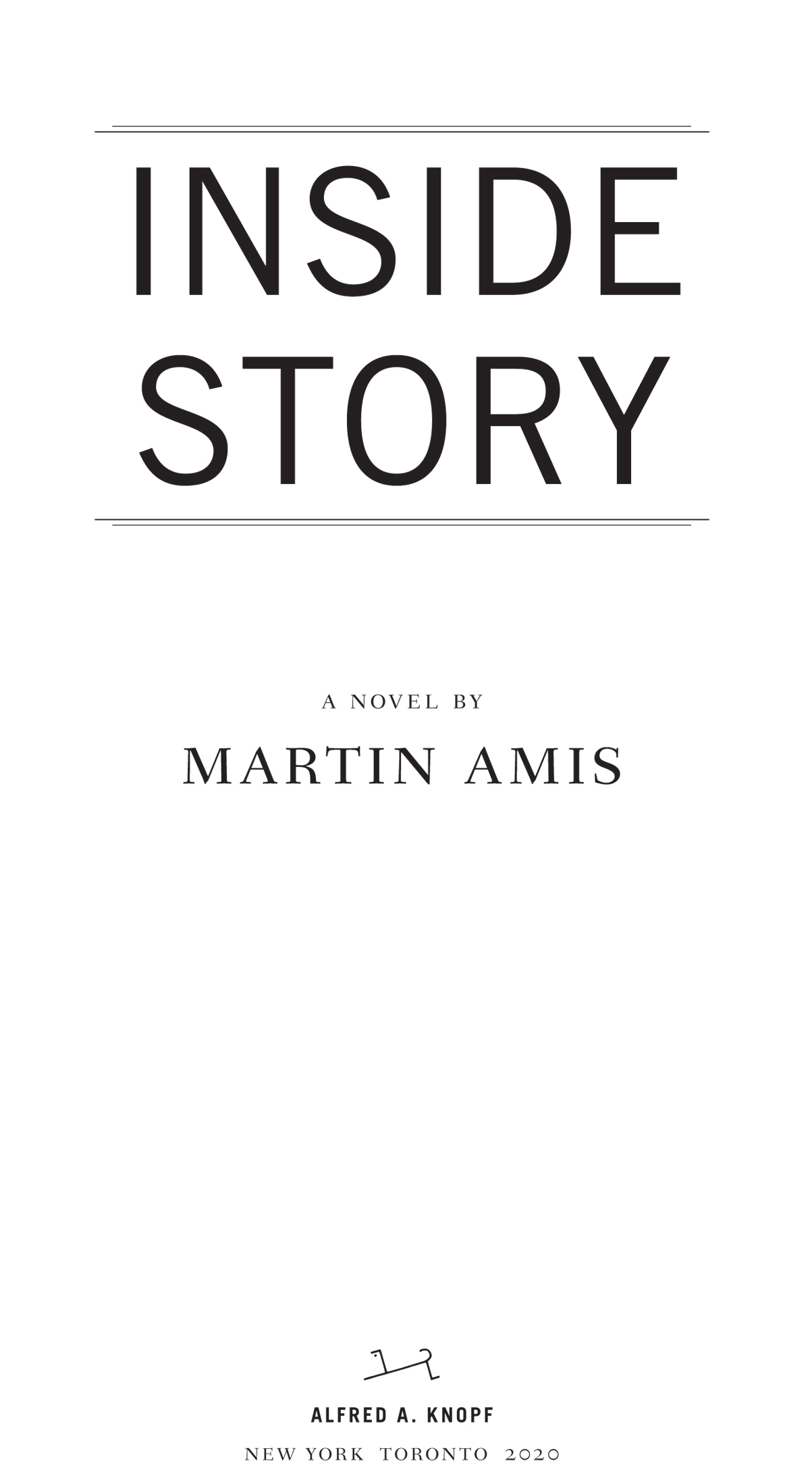 Book title, Inside Story, subtitle, A novel, author, Martin Amis, imprint, Knopf