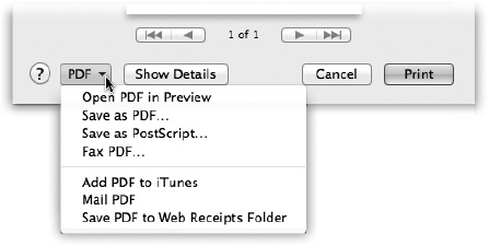 The PDF button is crawling with neat ways to process a document while it’s still open—and you can add to this pop-up button’s list, too. For example, you can create even more elaborate pathways for documents you want to print or convert to PDF using an Automator workflow (Chapter 7).