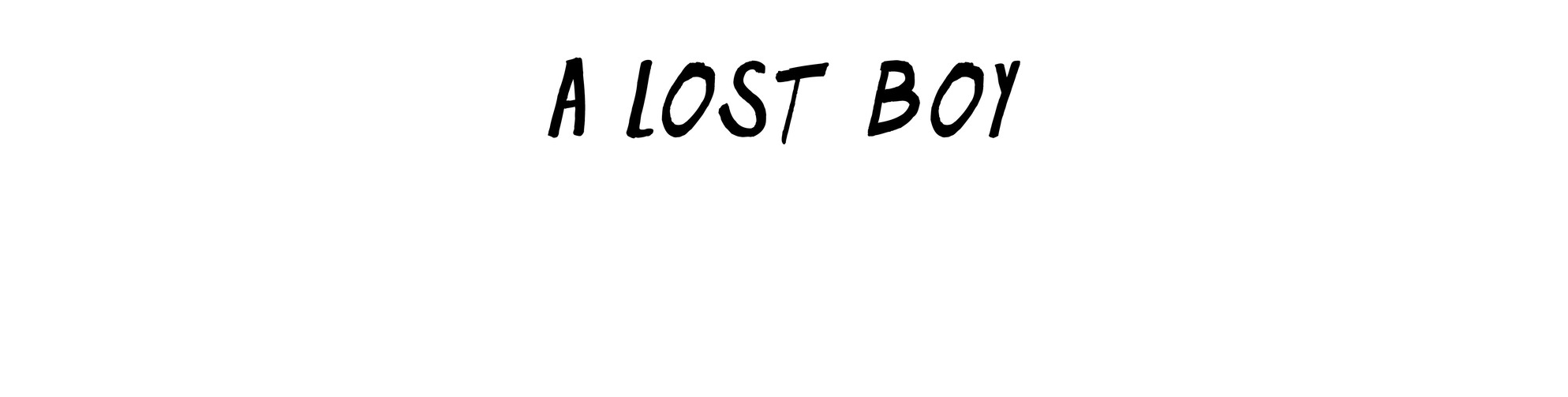 A Lost Boy