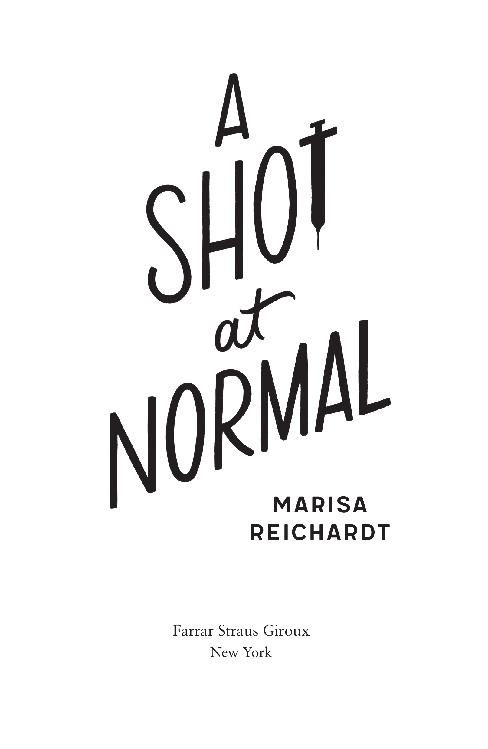 A Shot at Normal by Marisa Reichardt