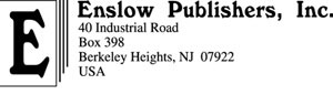 Enslow Publishers, Inc., 40 Industrial Rd., Box 398, Berkeley Heights, NJ 07922, USA