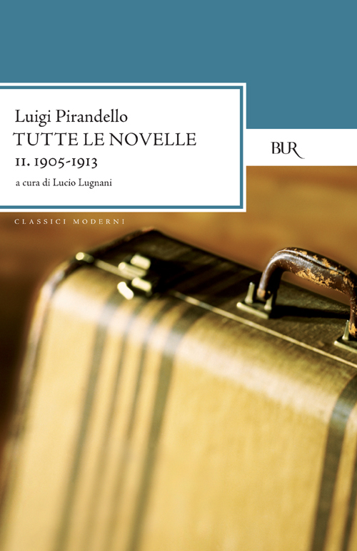 Copertina: Tutte le novelle II. 1905-1913; Luigi Pirandello