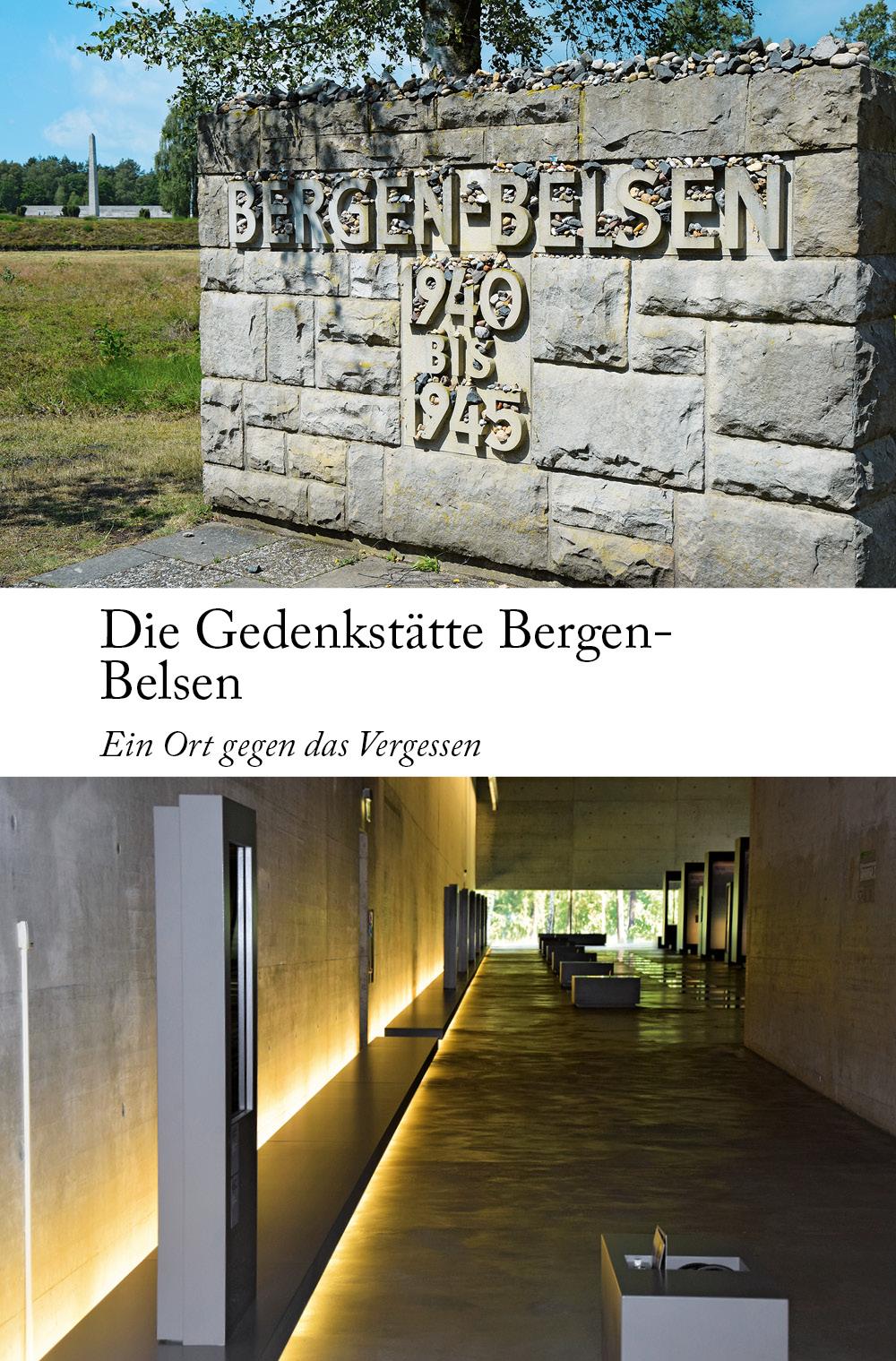 Die Gedenkstätte Bergen-Belsen