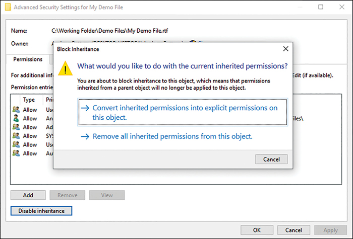 A screenshot shows the Advanced Security Settings For My Demo File properties screen. In front of this page, is the Block Inheritance dialog box, which includes options to either Convert Inherited Permissions Into Explicit Permissions On This Object, or Remove All Inherited Permissions From This Object. A Cancel button appears in the lower-right.