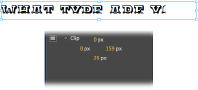 Clip properties give you an easy way to crop a text box. Top: The right and bottom edge of the text box are hidden. Bottom: That effect was created by increasing the values of the right and bottom clip.