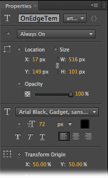 Arial Black is the thickest, boldest typeface in your text toolbox. It’s well-suited to massive headings and titles. Using the 72 px font size and the Center Align property makes this banner fill the stage.