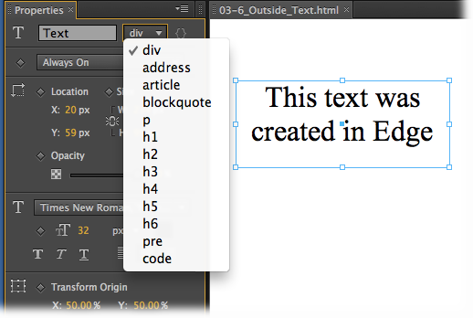 When you select a text box in Edge, you have the option of applying common HTML tags to the text. In the Properties panel, click the drop-down menu next to the element name.