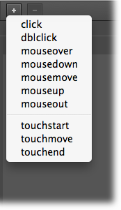 The triggers at the top of the list work for computers, but some—like click and double-click—work for phones and tablets, too. The bottom group of triggers are touchscreen specific.