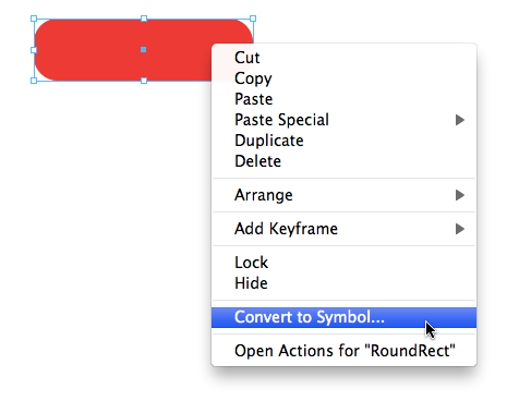 You can turn any element into a symbol. Just right-click (Control-click) and then choose “Convert to Symbol” from this shortcut menu.