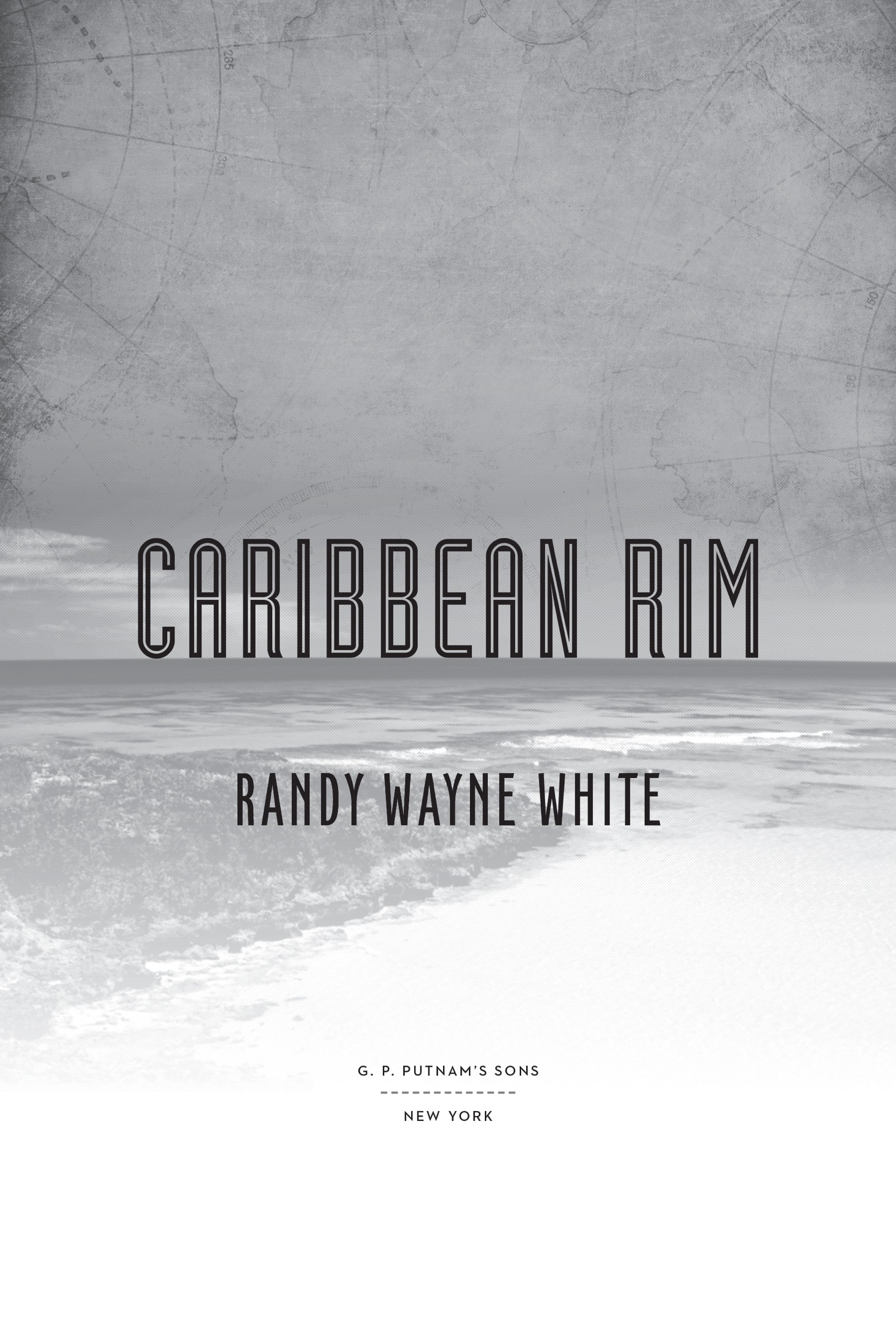 Book title, Caribbean Rim, author, Randy Wayne White, imprint, G.P. Putnam's Sons