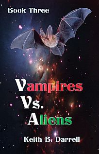 Vampires vs. Aliens, Book Three