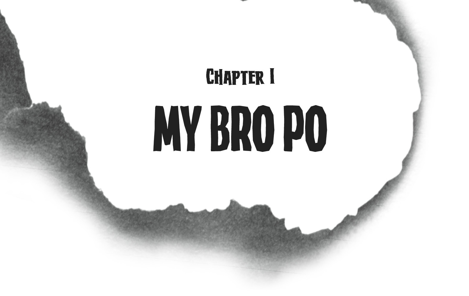 Chapter IMy Bro Po