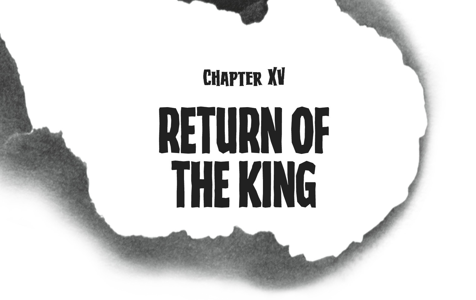 Chapter XVReturn of the King