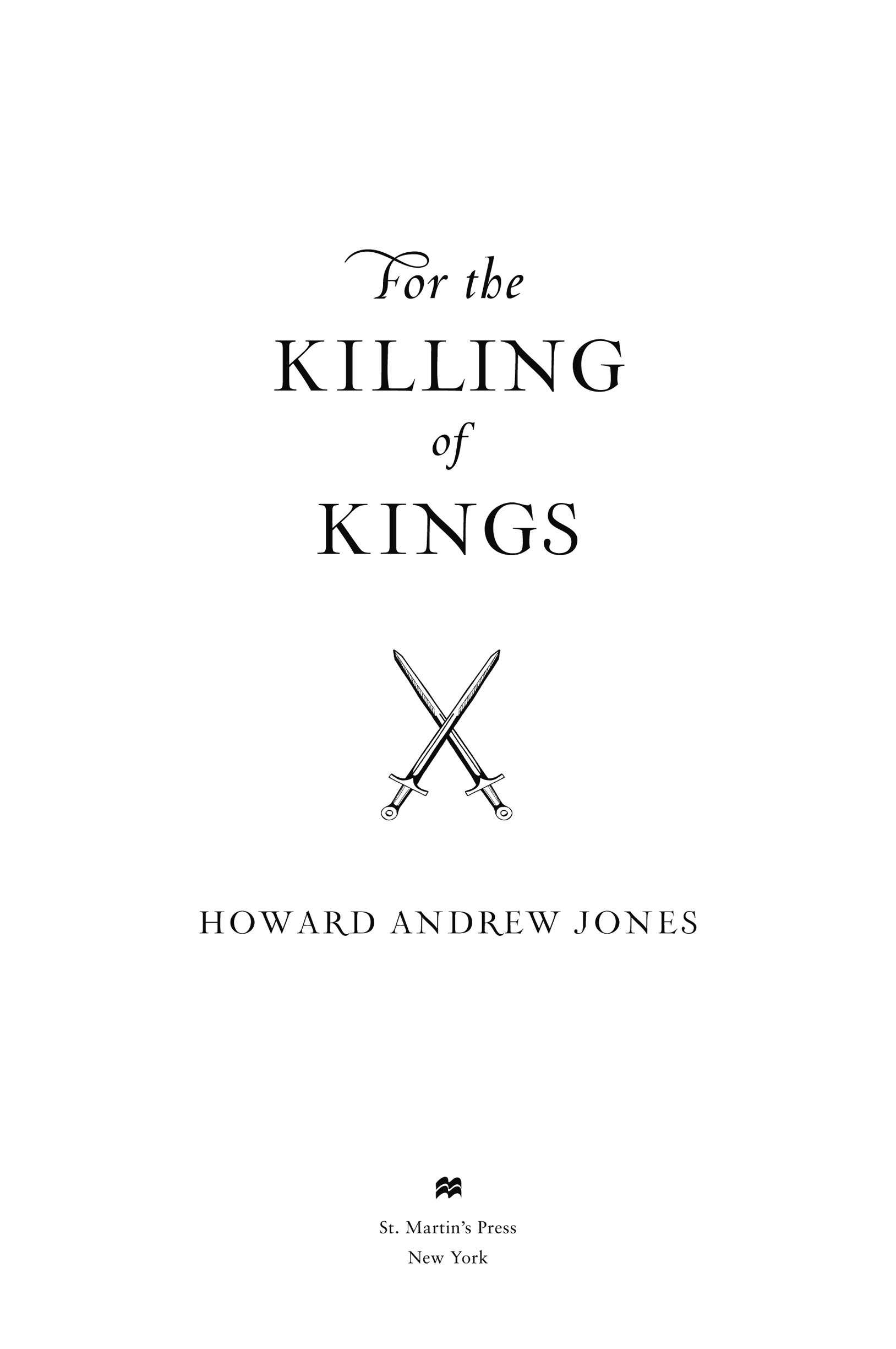 For the Killing of Kings by Howard Andrew Jones