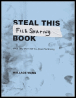 Steal This File Sharing Book: What They Won't Tell You About File Sharing