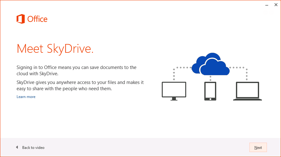 A screen shot of the third page of the Office 2013 welcome dialog, which displays information about SkyDrive. The Next button appears on the bottom right of the dialog box.