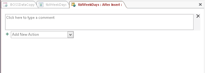 A screen shot of the macro design surface for the On Insert event of the tblWeekDays table. The macro design surface displays a text box where you can type comments. Below the text box is a combo box with the words Add New Action inside.