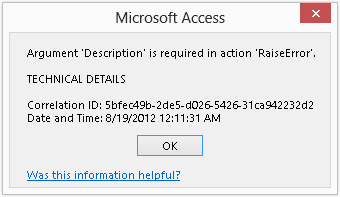 A screen shot of an error dialog in Access. The message indicates that the Description argument is required for the RaiseError action. An OK button is displayed at the bottom.