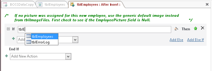 A screen shot of the macro design surface for the On Insert event of the tblEmployees table. Author has typed tblE into the expression text box in the If block. A drop-down list beneath the cursor displays two table names: tblEmployees and tblErrorLog.