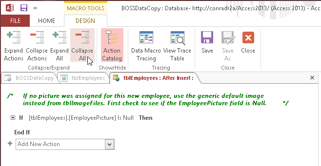 A screen shot of the macro design surface for the On Insert event of the tblEmployees table and the contextual Design ribbon. Author has clicked the Collapse All button on the ribbon. All actions inside the If block on the design surface are collapsed and hidden from view.