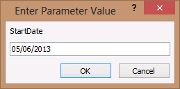 A screen shot of the Enter Parameter Value dialog box. The dialog prompts for the StartDate field, and that author has entered 05/06/2013 into the text box.