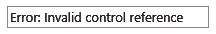 A screen shot of an error message inside a view control displayed in a web browser. The error message reads Error: Invalid Control Reference.